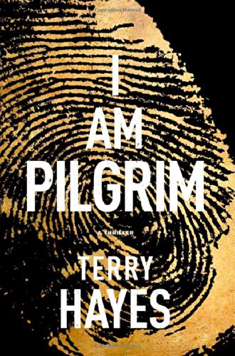 I Am Pilgrim: A Thriller