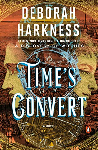Time's Convert: A Novel (All Souls Series)