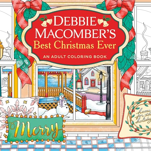 Debbie Macomber's Best Christmas Ever: An Adult Coloring Book