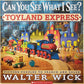 Can You See What I See?: Toyland Express: Picture Puzzles to Search and Solve
