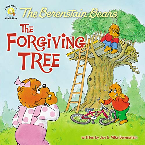 The Berenstain Bears and the Forgiving Tree (Berenstain Bears/Living Lights)