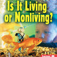 Is It Living or Nonliving? (First Step Nonfiction ― Living or Nonliving)