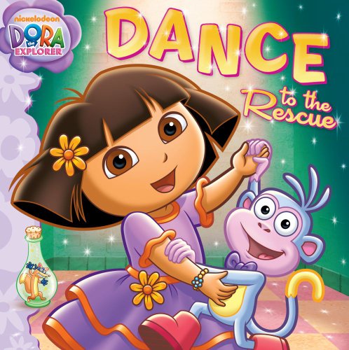 Dance to the Rescue (Dora the Explorer)