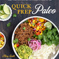 Quick Prep Paleo: Simple Whole-Food Meals with 5 to 15 Minutes of Hands-On Time
