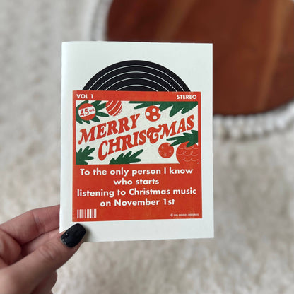 Big Moods: "To the person who starts listening to Xmas music" card