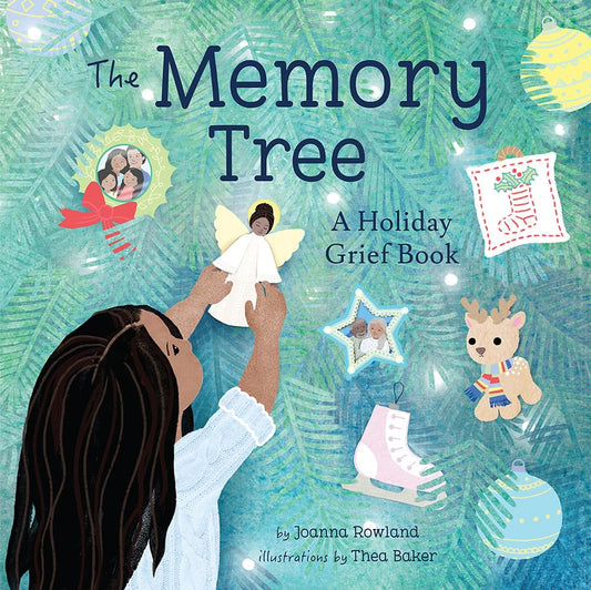 The Memory Tree: A Holiday Grief Book (Memory Box, 3)