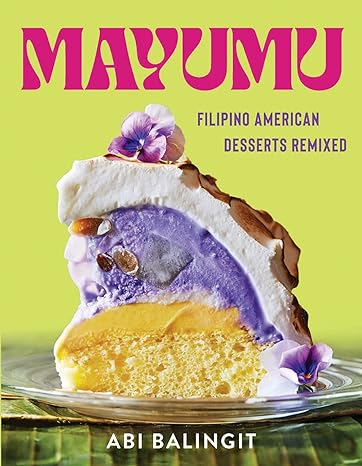 Mayumu: Filipino American Desserts Remixed