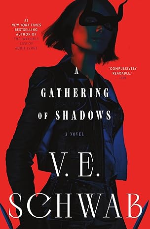 A Gathering of Shadows (Shades of Magic, Book 2)