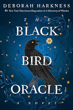 The Black Bird Oracle (All Souls Series)