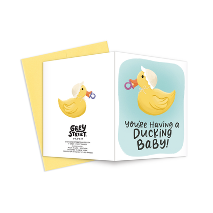 Grey Street Paper: You're Having A Ducking Baby Shower Greeting Card