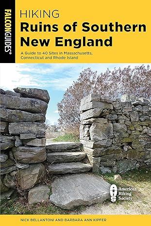 Hiking Ruins of Southern New England