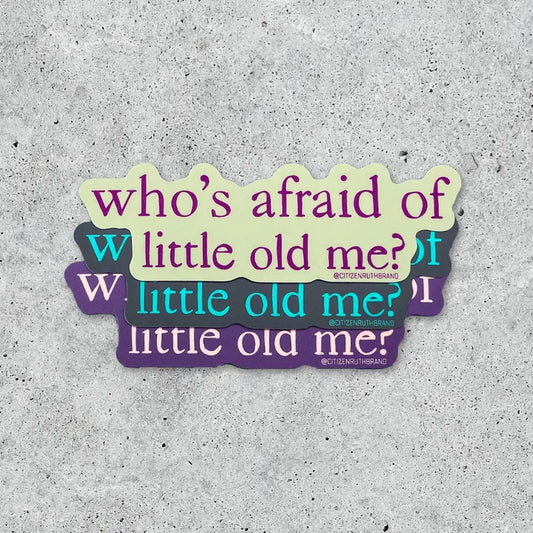 Citizen Ruth: Who's Afraid of Little Old Me Vinyl Sticker