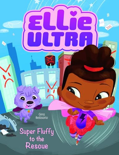 Super Fluffy to the Rescue (Ellie Ultra)