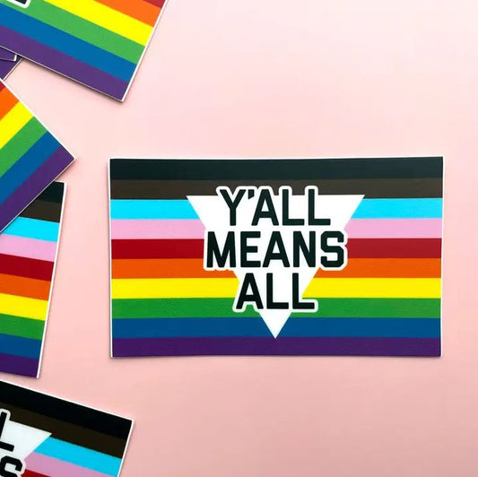 Flags for Good: Y'all Means All Sticker