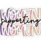 Shop Trimmings: Women Supporting Women Sticker