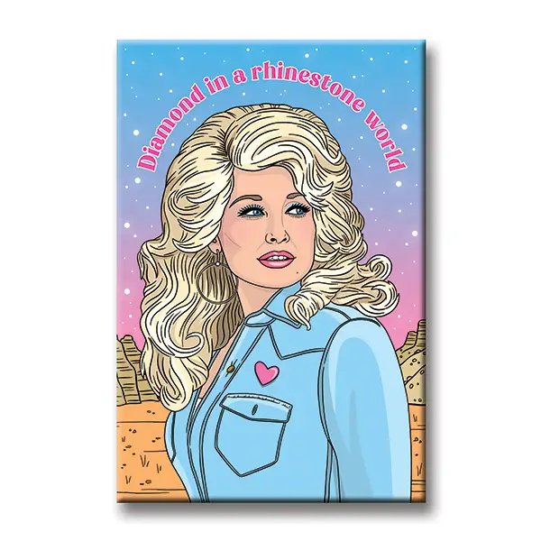 The Found: Dolly, Diamond in A Rhinestone World Magnet