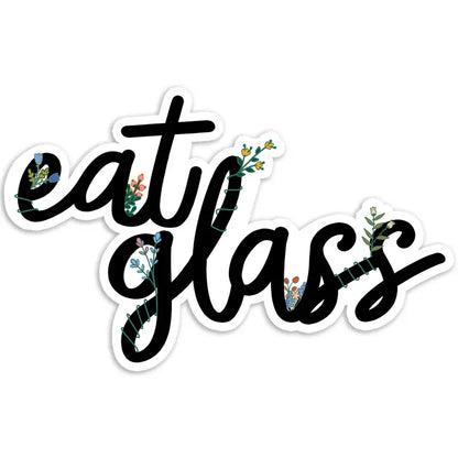 Shop Trimmings: Eat Glass Quote Sticker