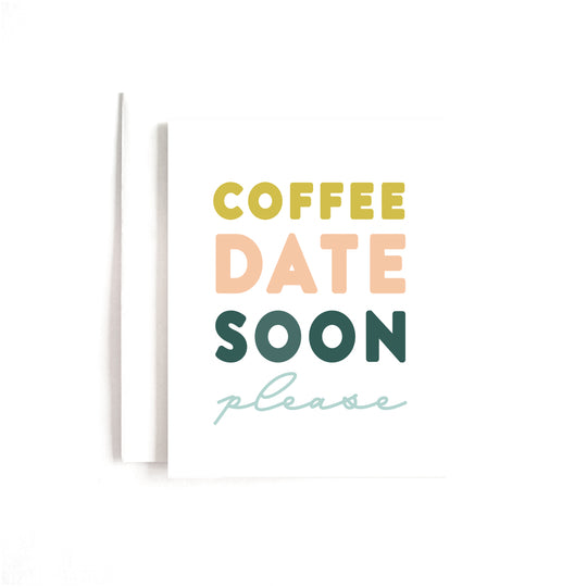 Joy Paper Co: Coffee Date Soon Please Card