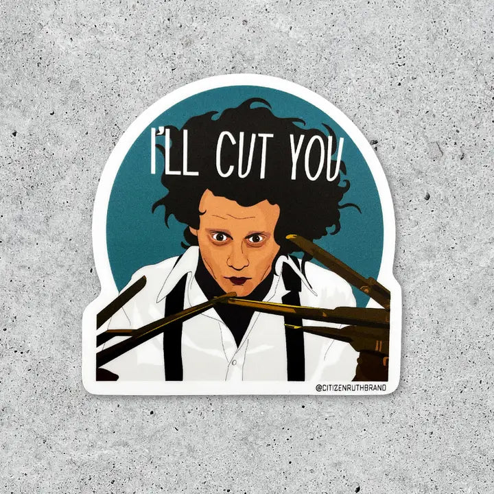 Citizen Ruth: Edward Scissorhands I'll Cut You Vinyl Sticker