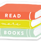 Joy Paper Co: Read More Books Sticker