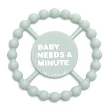 Bella Tunno: Teethers Baby Needs a Minute