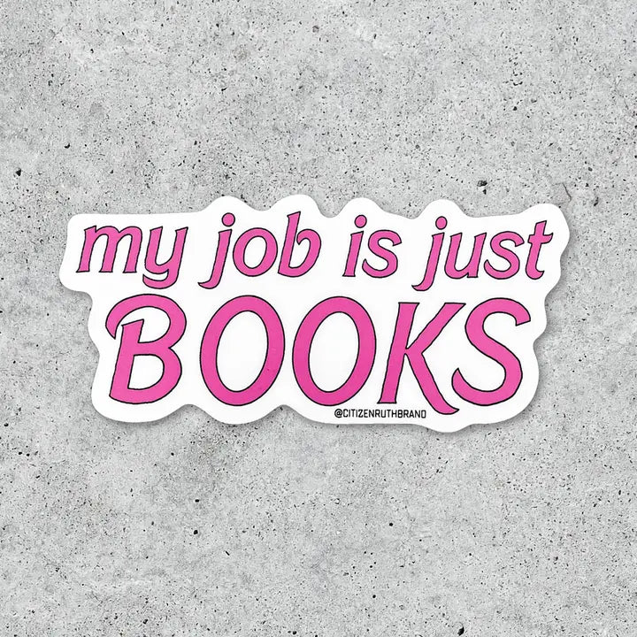 Citizen Ruth: My Job Is Just Books Vinyl Sticker