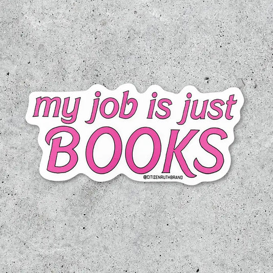 Citizen Ruth: My Job Is Just Books Vinyl Sticker