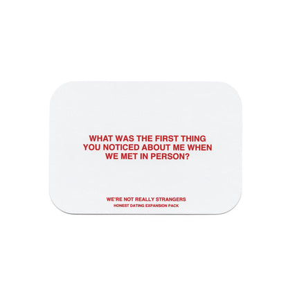 We're Not Really Strangers: Honest Dating Expansion Pack