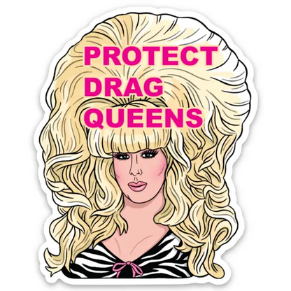 The Found: Protect Drag Queens Sticker