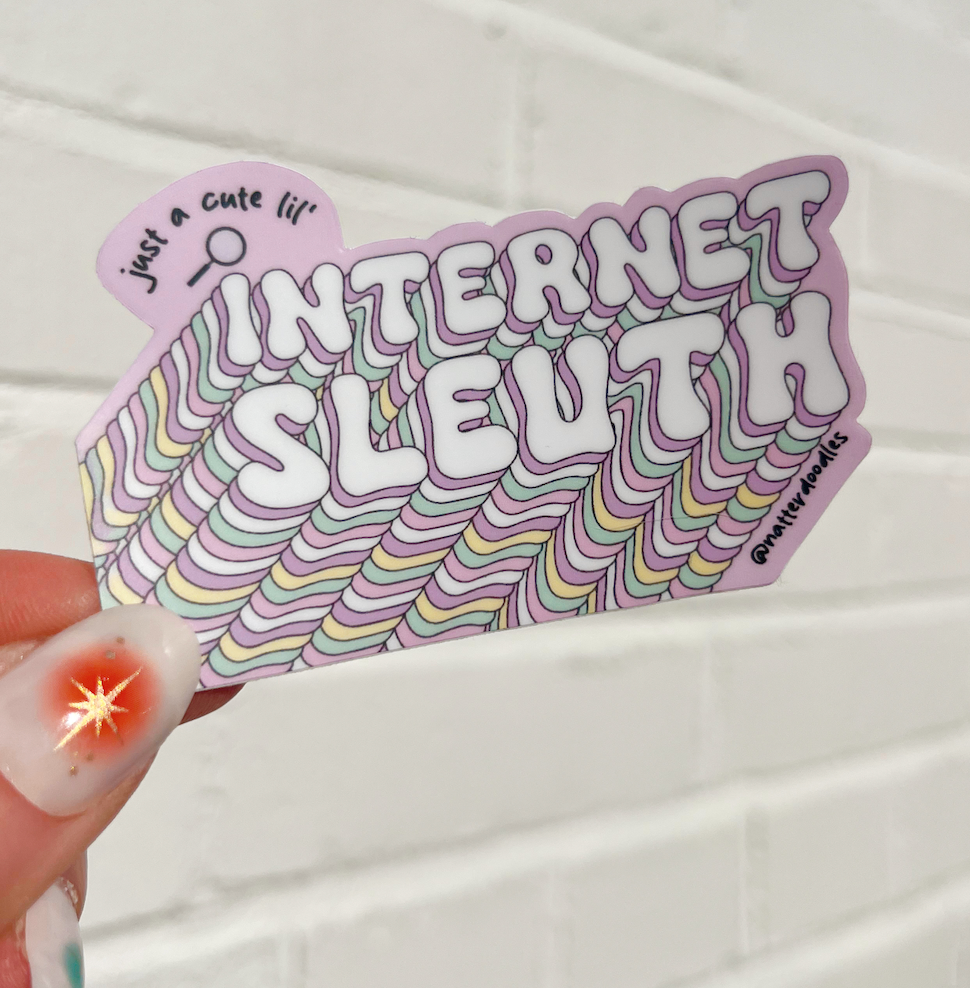 NatterDoodle - Just a Cute Lil' Internet Sleuth Funny Waterproof Sticker