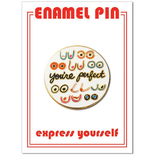 The Found: You're Perfect Boobs Pin