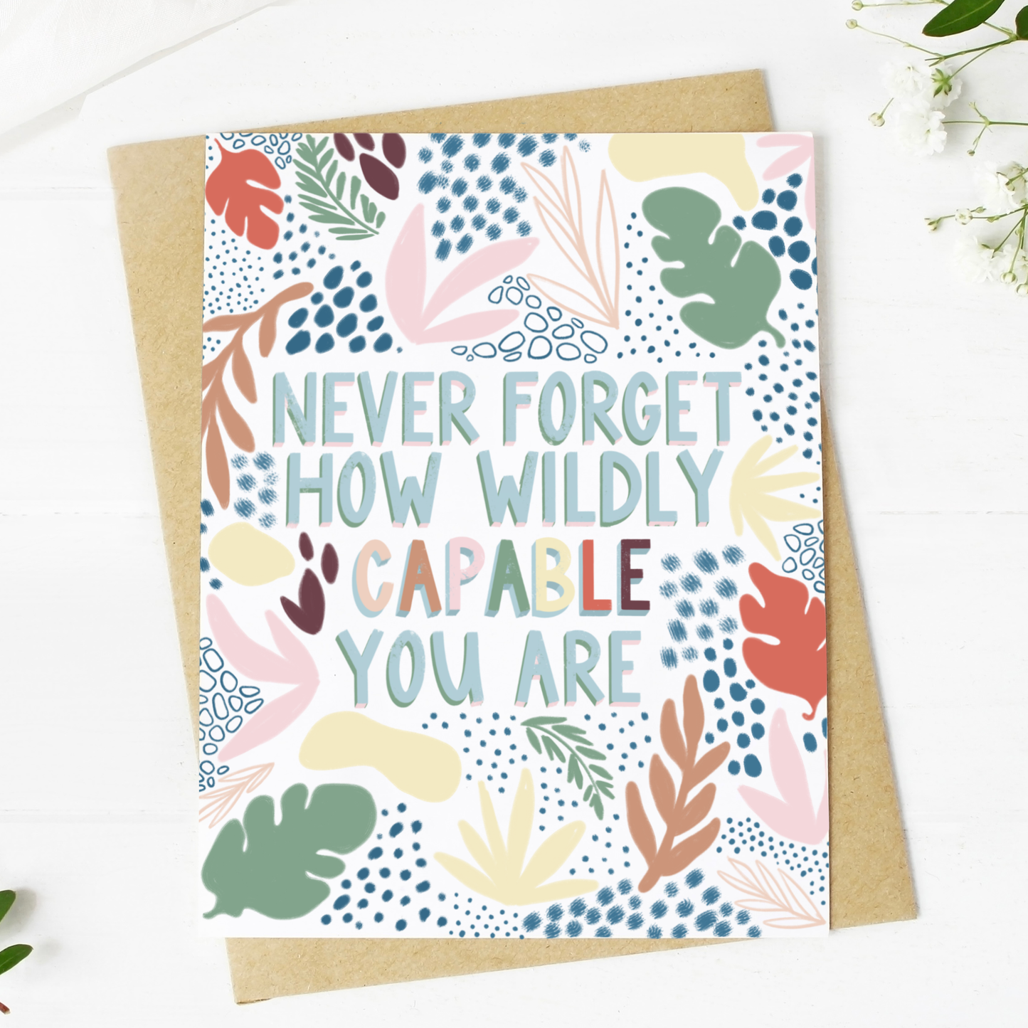 Big Moods:  "Never Forget How Wildly Capable You Are" Greeting Card