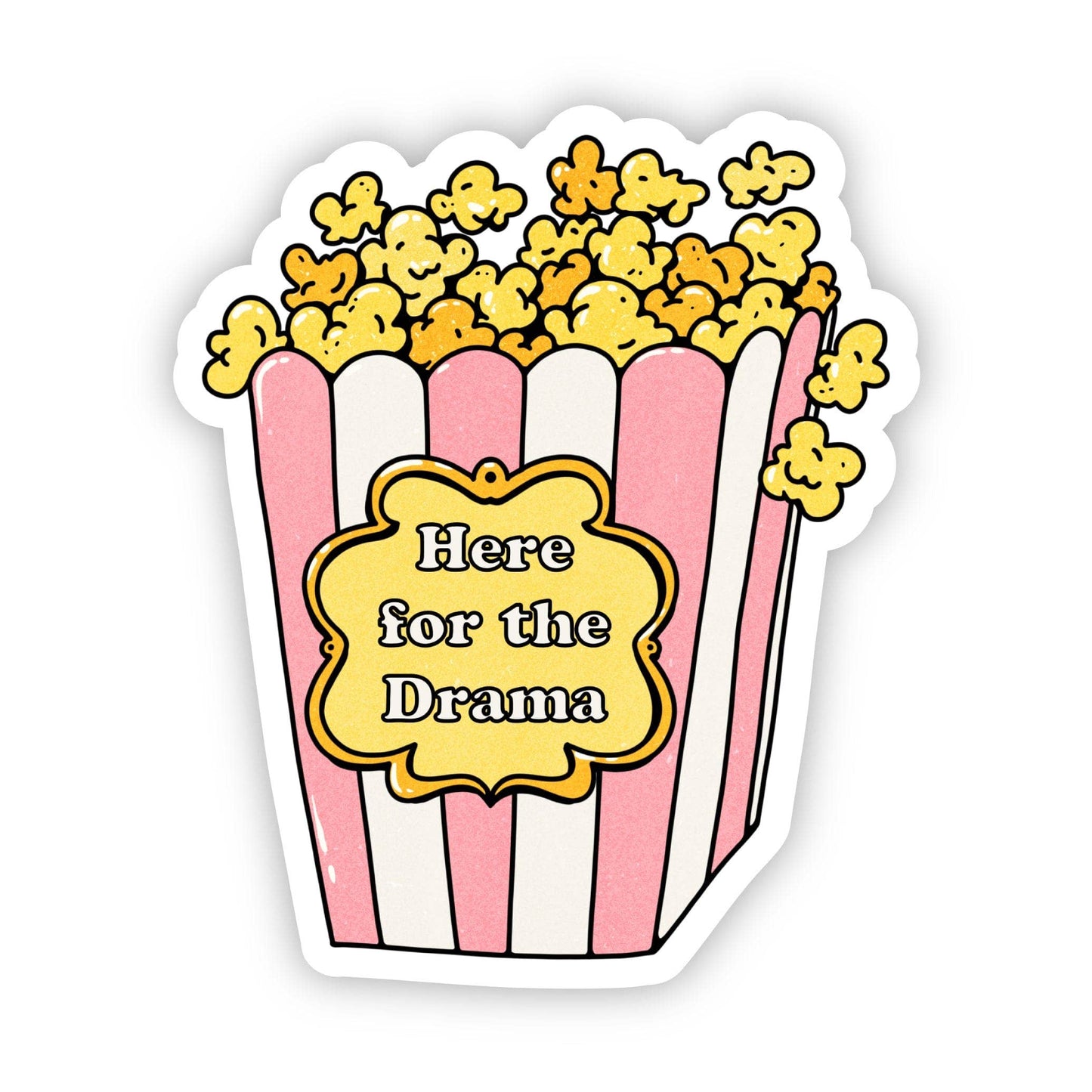 Big Moods:  "Here for the drama" popcorn sticker