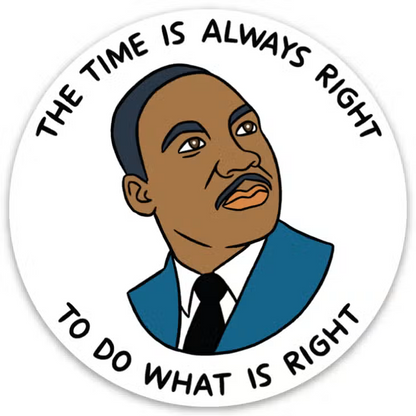 The Found: MLK Quote Die Cut Sticker