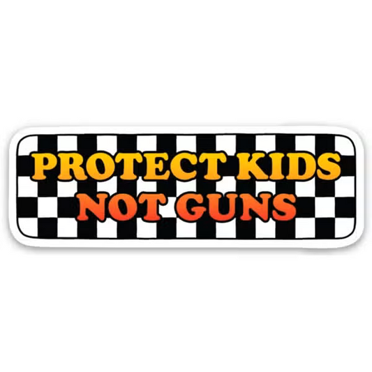 The Found: Protect Kids Not Guns Sticker