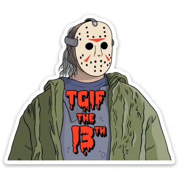 The Found: TGIF The 13th Sticker