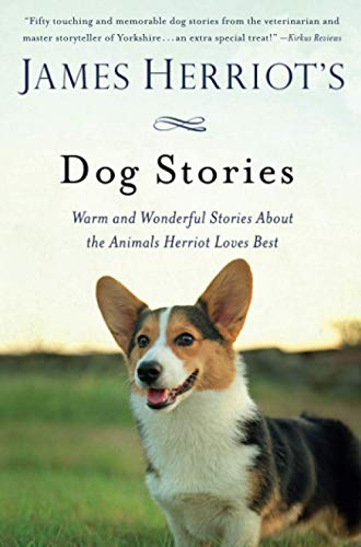 James Herriot's Dog Stories: Warm and Wonderful Stories About the Animals Herriot Loves Best