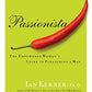 Passionista: The Empowered Woman's Guide to Pleasuring a Man
