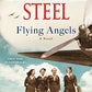 Flying Angels: A Novel