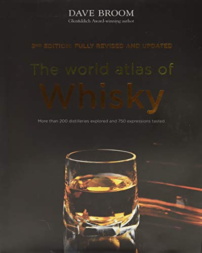 The World Atlas of Whisky: New Edition