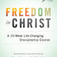 Freedom in Christ Participant's Guide: A 10-Week Life-Changing Discipleship Course