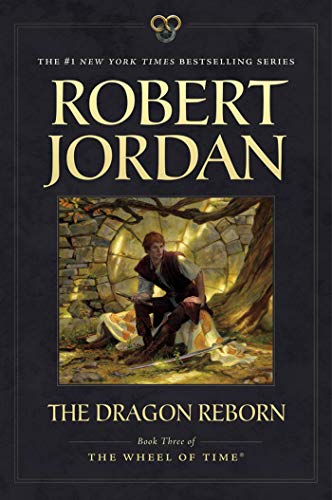 The Dragon Reborn: Book Three of 'The Wheel of Time'