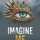 Imagine Me (Shatter Me)