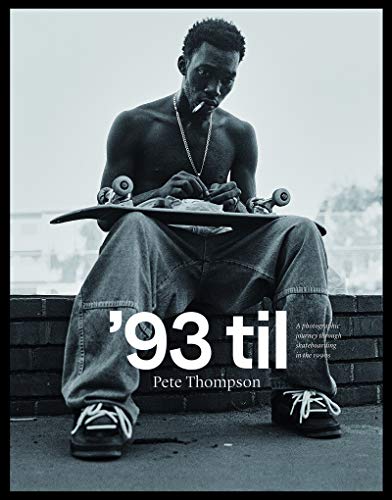 '93 til: A Photographic Journey Through Skateboarding in the 1990s (ORO EDITIONS/GO)
