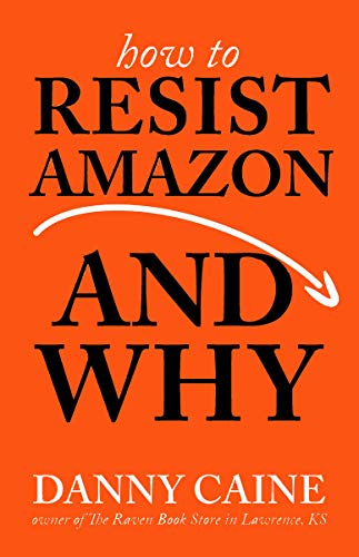 How to Resist Amazon and Why (Real World)
