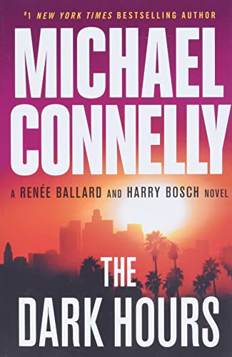 The Dark Hours (Renée Ballard and Harry Bosch)