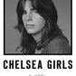 Chelsea Girls: A Novel