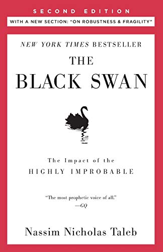 The Black Swan: Second Edition: The Impact of the Highly Improbable: With a new section: 'On Robustness and Fragility'