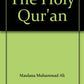 The Holy Qur'an with English Translation and Commentary (English and Arabic Edition)
