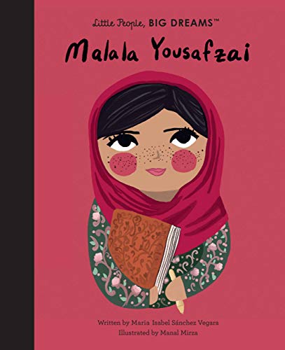 Malala Yousafzai (Little People, BIG DREAMS, 57)